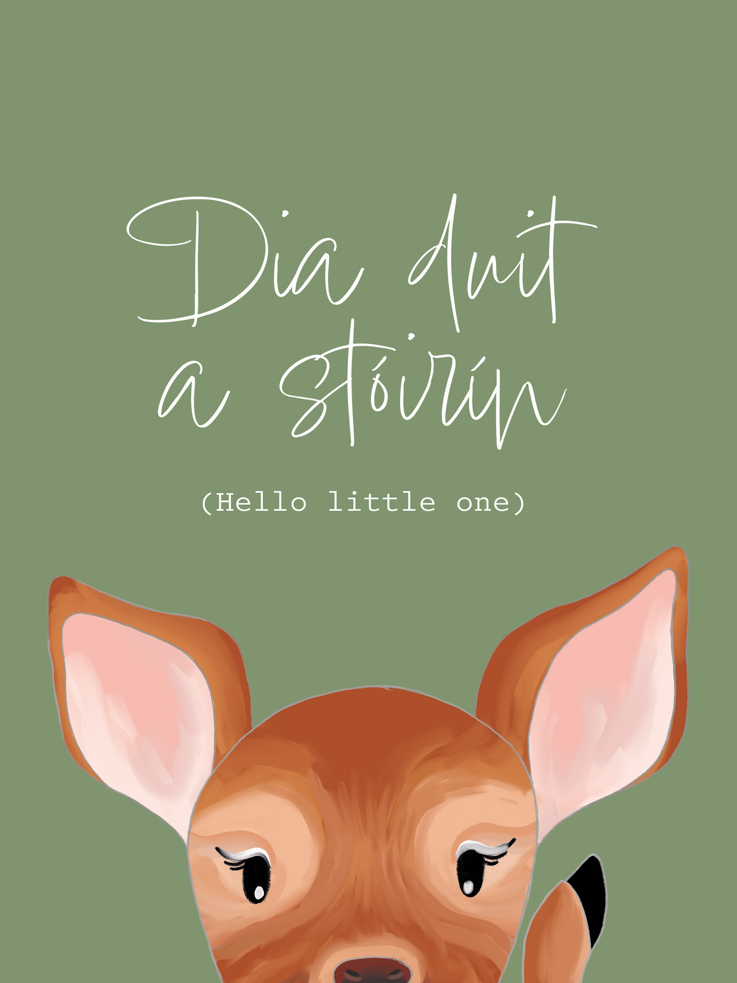Little Deer in Green, Hello Little One