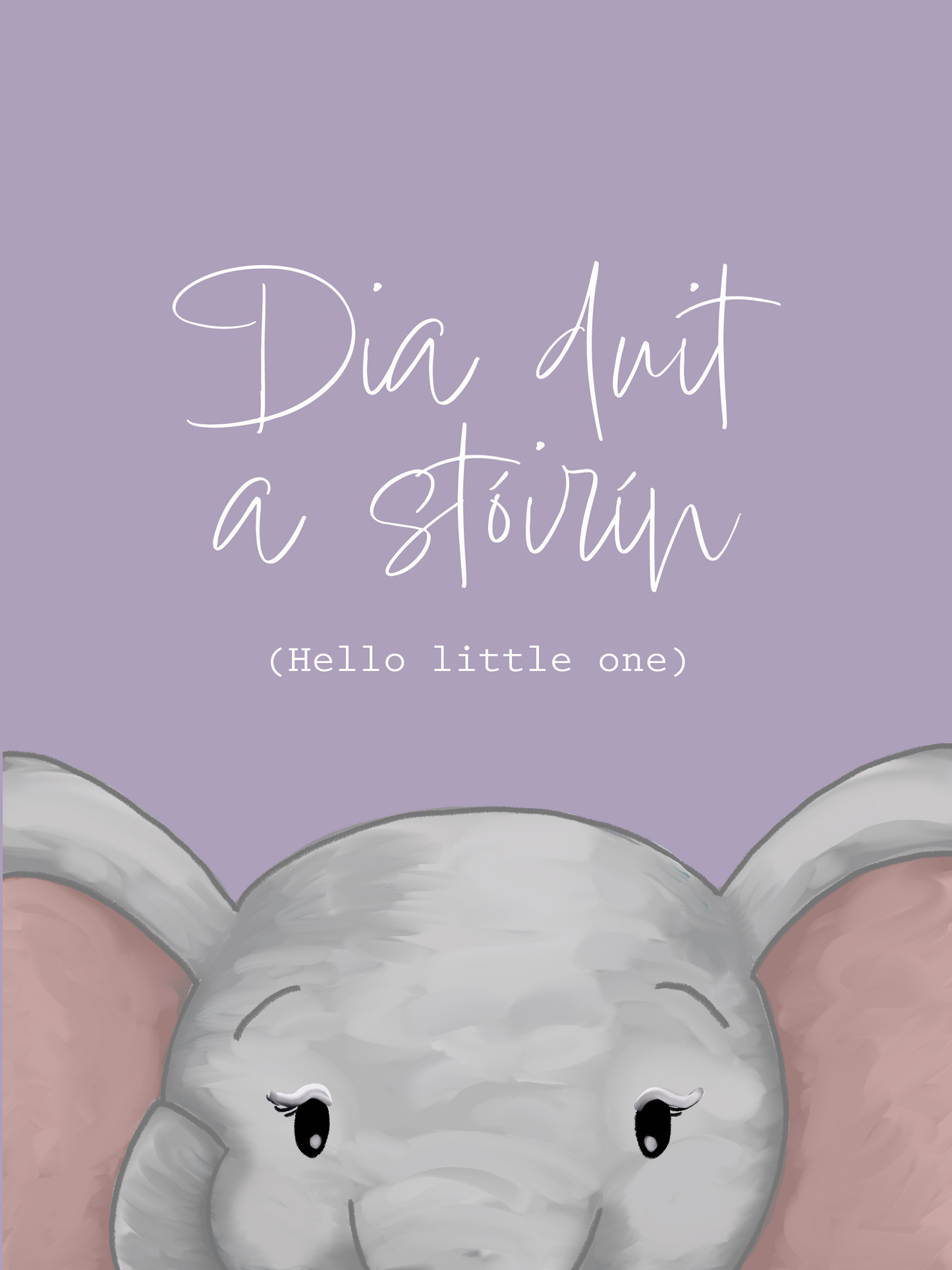 Little Elephant in Lilac, Hello Little One